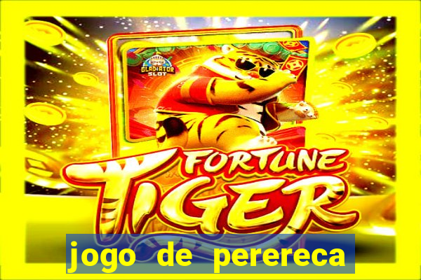 jogo de perereca de mulher